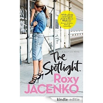 The Spotlight: A Jazzy Lou novel [Kindle-editie]