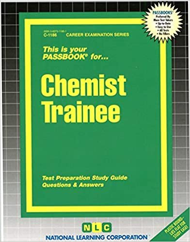 Chemist Trainee: Passbooks Study Guide (Career Examination Ser C 1186)