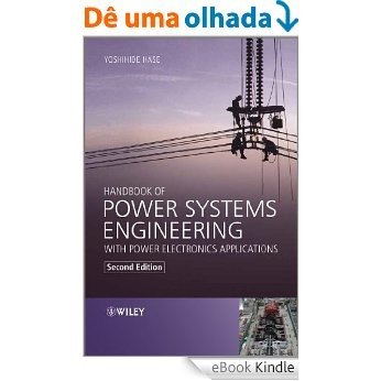 Handbook of Power Systems Engineering with Power Electronics Applications [eBook Kindle]