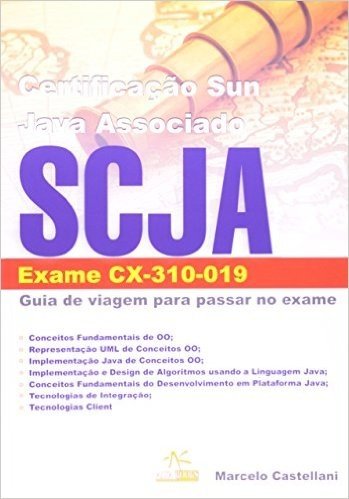 Certificação Sun Java Associado. SCJA. Exame CX-310-019