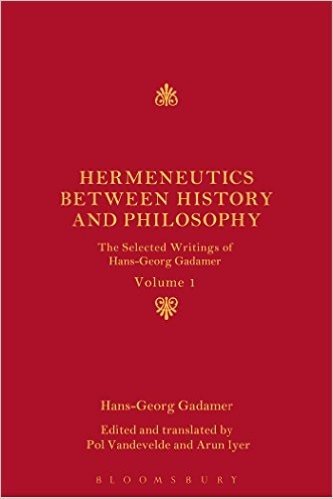 Hermeneutics Between History and Philosophy: The Selected Writings of Hans-Georg Gadamer: Volume I baixar