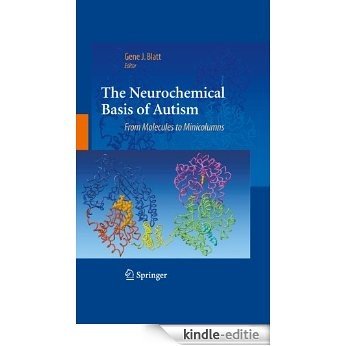 The Neurochemical Basis of Autism: From Molecules to Minicolumns [Kindle-editie]