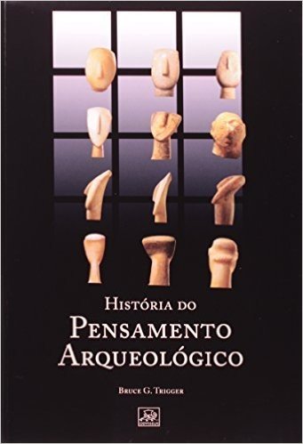História Do Pensamento Arqueológico