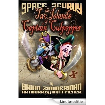 Space Scurvy - The Two Islands of Captain Culpepper (English Edition) [Kindle-editie]