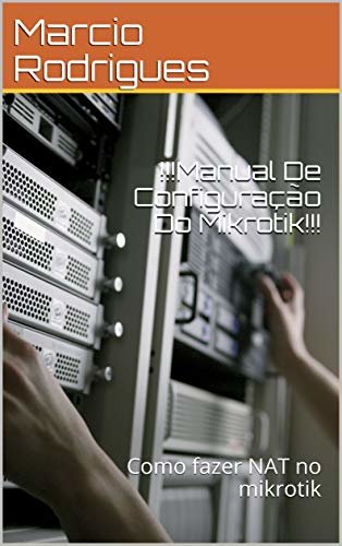 !!!Manual De Configuração Do Mk !!!: Como fazer NAT no Mikrotik