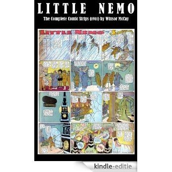 Little Nemo - The Complete Comic Strips (1911) by Winsor McCay (Platinum Age Vintage Comics) [Kindle-editie]