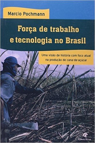 Força De Trabalho E Tecnologia No Brasil baixar