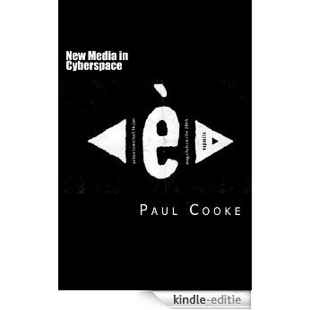 New Media in Cyberspace (English Edition) [Kindle-editie]