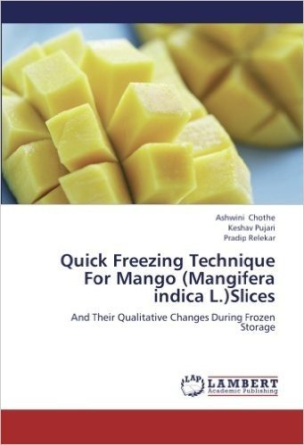 Quick Freezing Technique for Mango (Mangifera Indica L.)Slices
