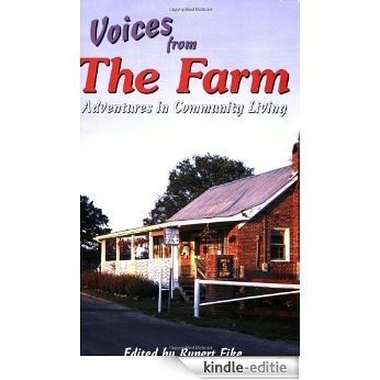 Voices from the Farm: Adventures in Community Living [Kindle-editie]