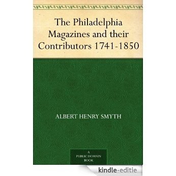 The Philadelphia Magazines and their Contributors 1741-1850 (English Edition) [Kindle-editie] beoordelingen
