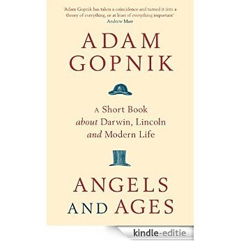 Angels and Ages: A short book about Darwin, Lincoln and modern life (English Edition) [Kindle-editie] beoordelingen