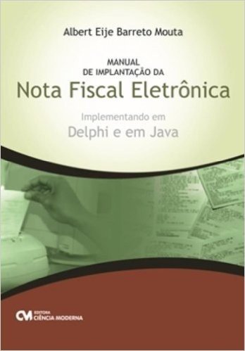 Manual De Implantacao Da Nota Fiscal Eletronica - Implementando Em Del