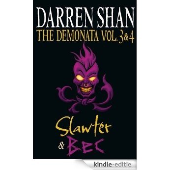 Volumes 3 and 4 - Slawter/Bec (The Demonata) (The Demonata Collections) [Kindle-editie]