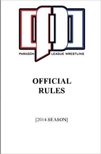 indir Paragon League Wrestling Official Rules: (2014 Season): Volume 1