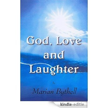 God, Love and Laughter (English Edition) [Kindle-editie]