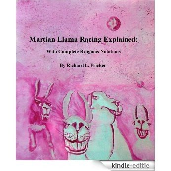 Martian Llama Racing Explained (English Edition) [Kindle-editie]