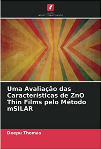 Uma Avaliação das Características de ZnO Thin Films pelo Método mSILAR