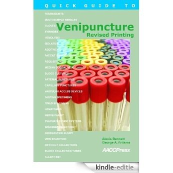 Quick Guide to Venipuncture, Revised Printing (English Edition) [Kindle-editie]