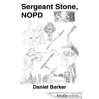 Sergeant Stone, NOPD (English Edition) [Kindle-editie]