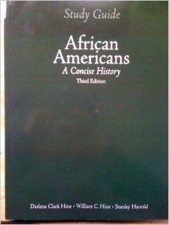 Study Guide for African Americans: A Concise History