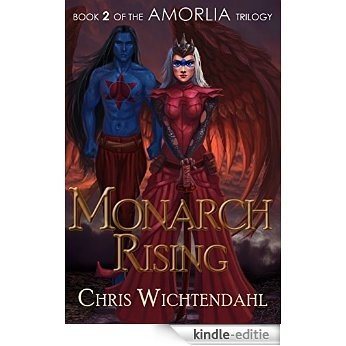 Monarch Rising (Amorlia Book 2) (English Edition) [Kindle-editie]