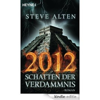 2012 - Schatten der Verdammnis: Roman (German Edition) [Kindle-editie]