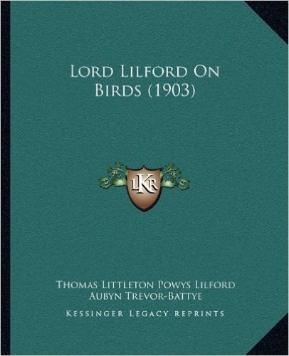 Lord Lilford on Birds (1903)