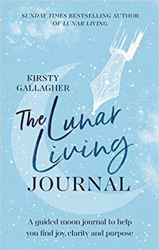 indir The Lunar Living Journal: A guided moon journal to help you find joy, clarity and purpose: A Guided Moon Journal to Help You Find Joy and Purpose