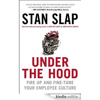 Under the Hood: Fire Up and Fine-Tune Your Employee Culture [Kindle-editie]