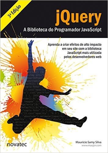 jQuery. A Biblioteca do Programador Javascript