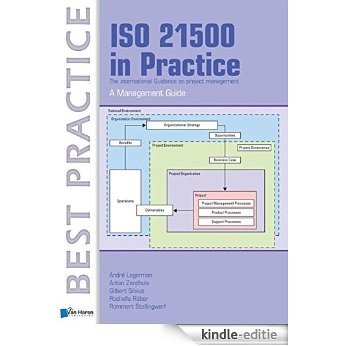 ISO 21500 in practice - a management guide [Kindle-editie]
