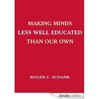 Making Minds Less Well Educated Than Our Own [Kindle-editie]
