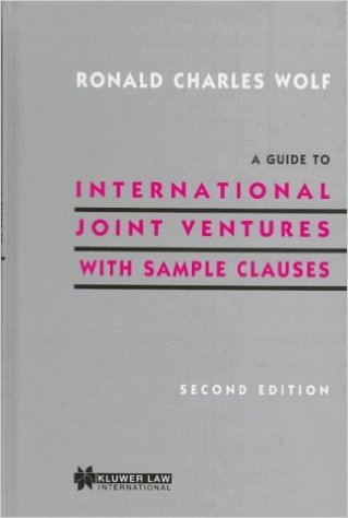 A Guide to International Joint Ventures with Sample Clauses, 2nd Edition baixar