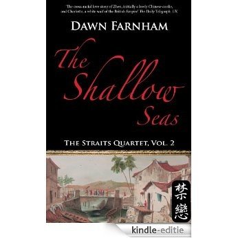 The Shallow Seas: A Tale of Two Cities: Singapore and Batavia (The Straits Quartet) [Kindle-editie]