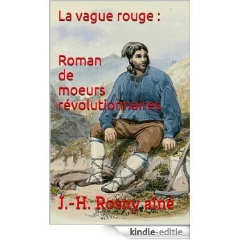 La vague rouge : Roman de moeurs révolutionnaires (French Edition) [Kindle-editie]
