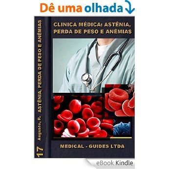Clínica Médica e Astênia: Aprendizado Baseado em problemas (Manuais Médicos Livro 17) [eBook Kindle]