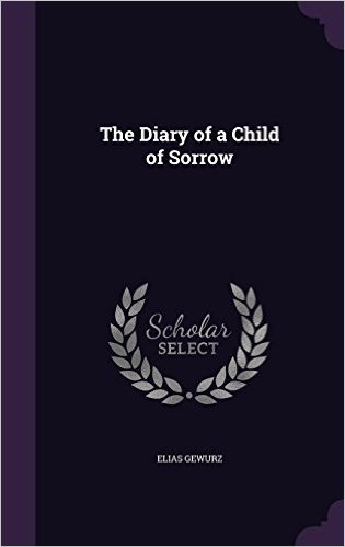 The Diary of a Child of Sorrow