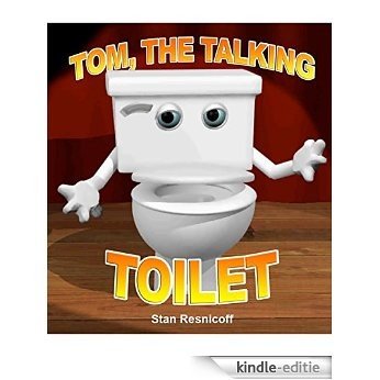 Tom, The Talking Toilet (English Edition) [Kindle-editie]