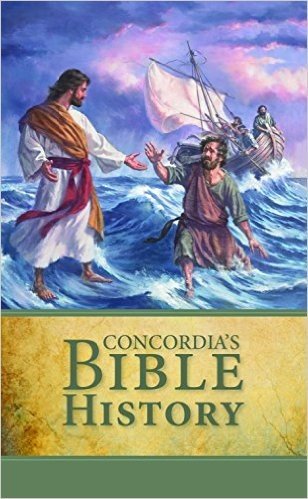 Concordia's Bible History in the Words of Holy Scripture