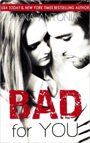 Bad for You (Mad, Bad, and Dangerous to Love series Book 2) (English Edition)