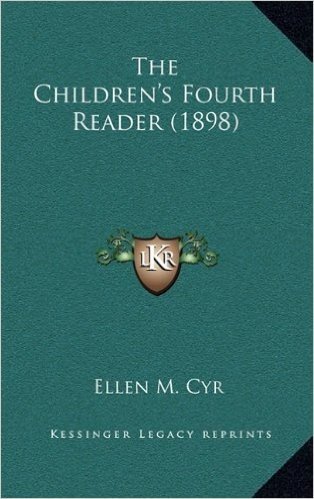 The Children's Fourth Reader (1898)