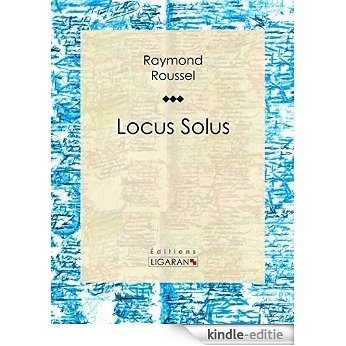 Locus Solus (French Edition) [Kindle-editie]