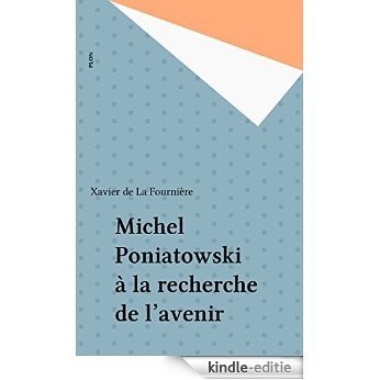 Michel Poniatowski à la recherche de l'avenir (Plon) [Kindle-editie] beoordelingen