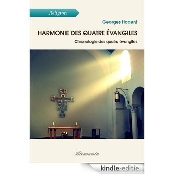 Harmonie des quatre Évangiles: Chronologie des quatre Évangiles [Kindle-editie] beoordelingen
