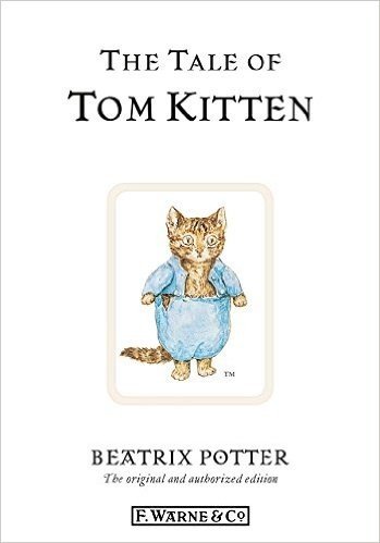The Tale of Tom Kitten (Beatrix Potter Originals)