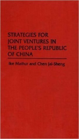 Strategies for Joint Ventures in the People's Republic of China