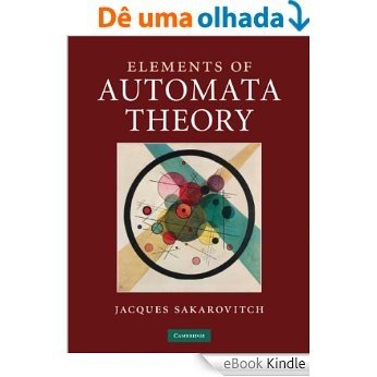 Elements of Automata Theory [eBook Kindle]