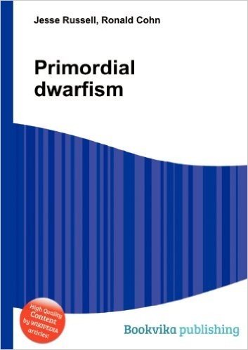 Primordial Dwarfism