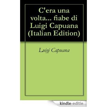 C'era una volta... fiabe di Luigi Capuana (Italian Edition) [Kindle-editie] beoordelingen